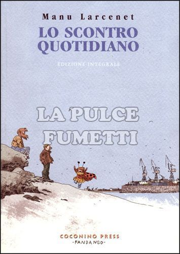 LO SCONTRO QUOTIDIANO - EDIZIONE INTEGRALE